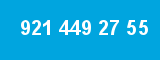 921 449 27 55